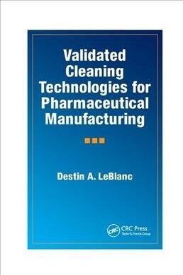 Validated Cleaning Technologies for Pharmaceutical Manufacturing (Paperback, 1)