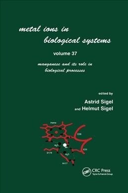 Metal Ions in Biological Systems : Volume 37: Manganese and Its Role in Biological Processes (Paperback)