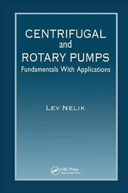 Centrifugal & Rotary Pumps : Fundamentals With Applications (Paperback)