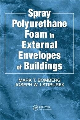 Spray Polyurethane Foam in External Envelopes of Buildings (Paperback, 1)