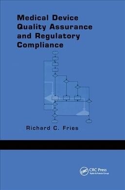 Medical Device Quality Assurance and Regulatory Compliance (Paperback, 1)