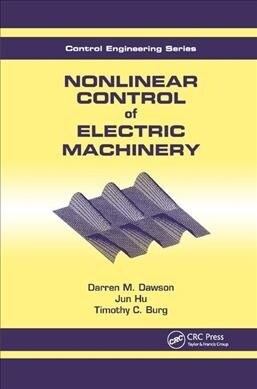 Nonlinear Control of Electric Machinery (Paperback, 1)