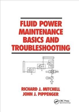 Fluid Power Maintenance Basics and Troubleshooting (Paperback, 1)
