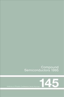 Compound Semiconductors 1995, Proceedings of the Twenty-Second INT  Symposium on Compound Semiconductors held in Cheju Island, Korea, 28 August-2 Sept (Paperback)