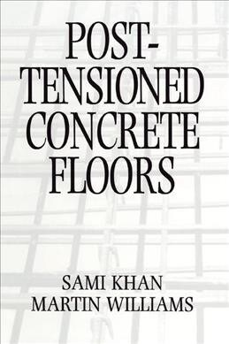 Post-Tensioned Concrete Floors (Paperback, 1)