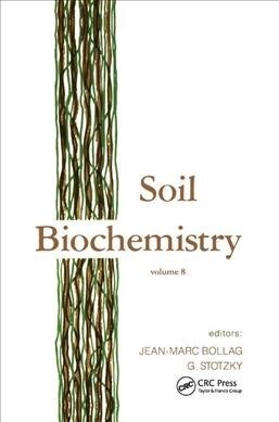 Soil Biochemistry : Volume 8 (Paperback)