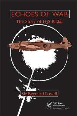 Echoes of War : The Story of H2S Radar (Paperback)