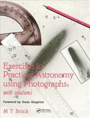 Exercises in Practical Astronomy : Using Photographs (Paperback)