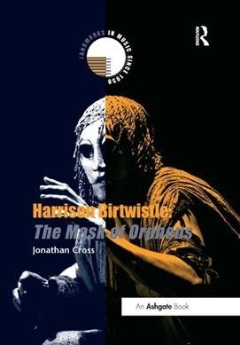 Harrison Birtwistle: The Mask of Orpheus (Paperback)