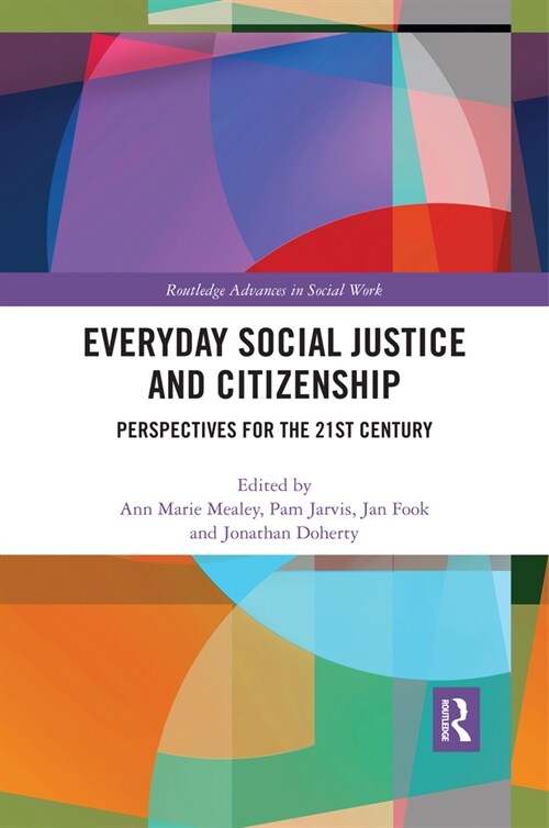 Everyday Social Justice and Citizenship : Perspectives for the 21st Century (Paperback)