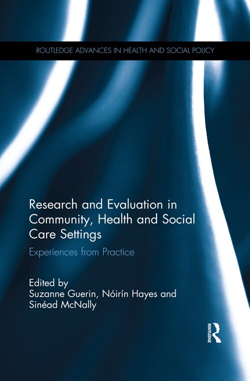 Research and Evaluation in Community, Health and Social Care Settings : Experiences from Practice (Paperback)