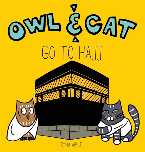 Owl & Cat Go To Hajj (Hardcover)