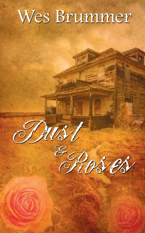 Dust and Roses (Paperback)