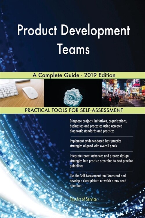 Product Development Teams A Complete Guide - 2019 Edition (Paperback)