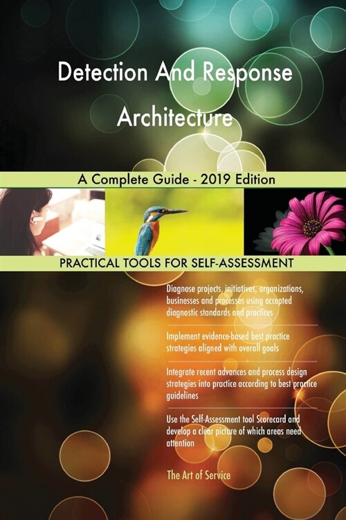 Detection And Response Architecture A Complete Guide - 2019 Edition (Paperback)