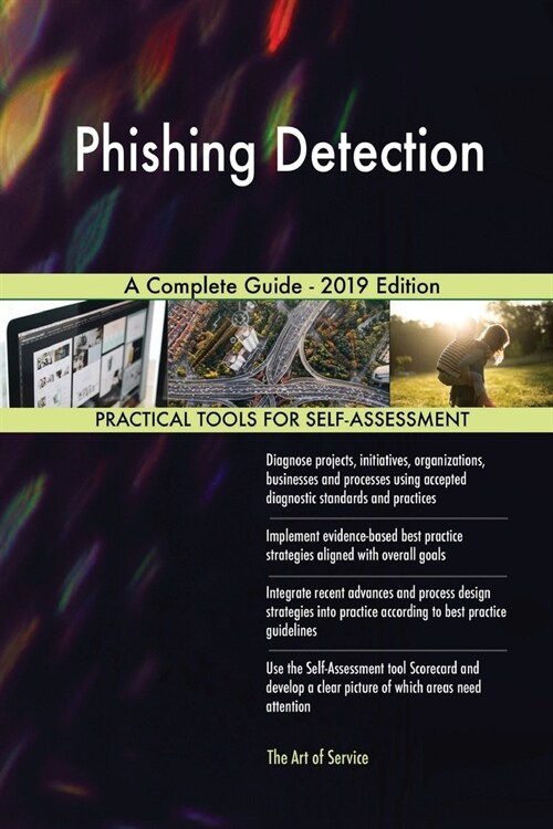 Phishing Detection A Complete Guide - 2019 Edition (Paperback)