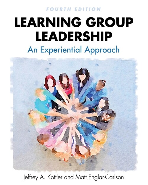 Learning Group Leadership: An Experiential Approach (Paperback, 4)