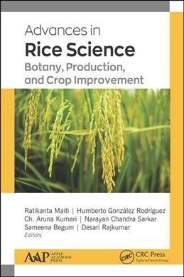 Advances in Rice Science: Botany, Production, and Crop Improvement (Hardcover)