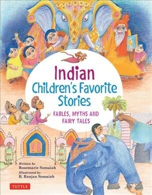 Indian Childrens Favorite Stories: Fables, Myths and Fairy Tales (Hardcover)