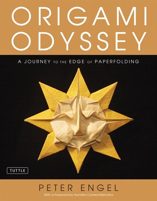 Origami Odyssey: A Journey to the Edge of Paperfolding: Includes Origami Book with 21 Original Projects & Instructional DVD (Hardcover)