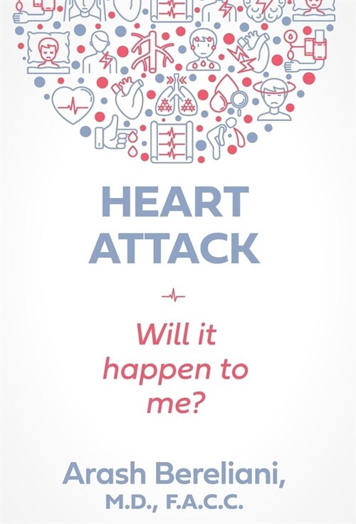 Heart Attack: Will it happen to me? (Hardcover)
