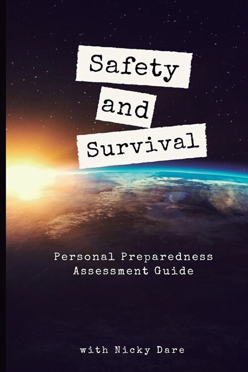 Safety and Survival: Personal Preparedness Assessment Guide (Paperback)