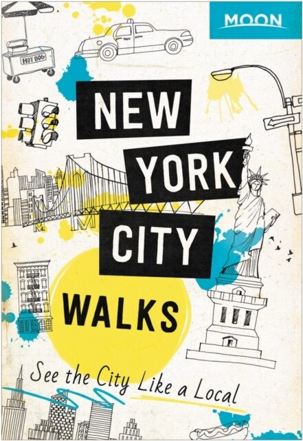 Moon New York City Walks: See the City Like a Local (Paperback, 2)