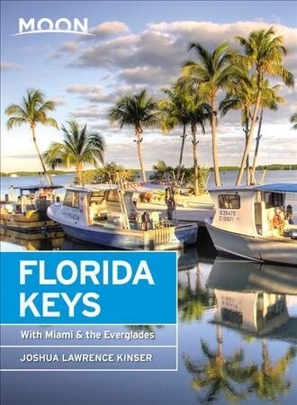 Moon Florida Keys: With Miami & the Everglades (Paperback, 4)