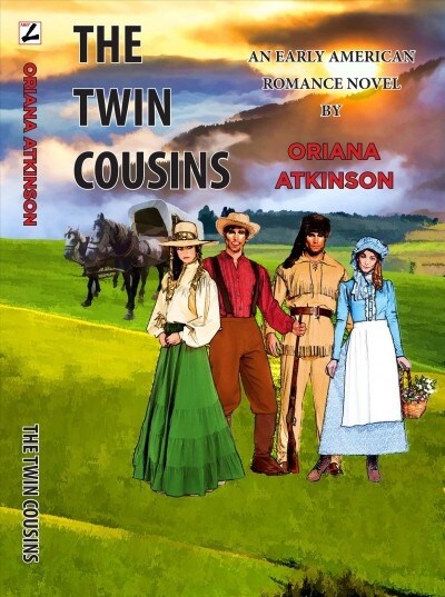 The Twin Cousins: An Early American Romance Novel (Hardcover, 2)