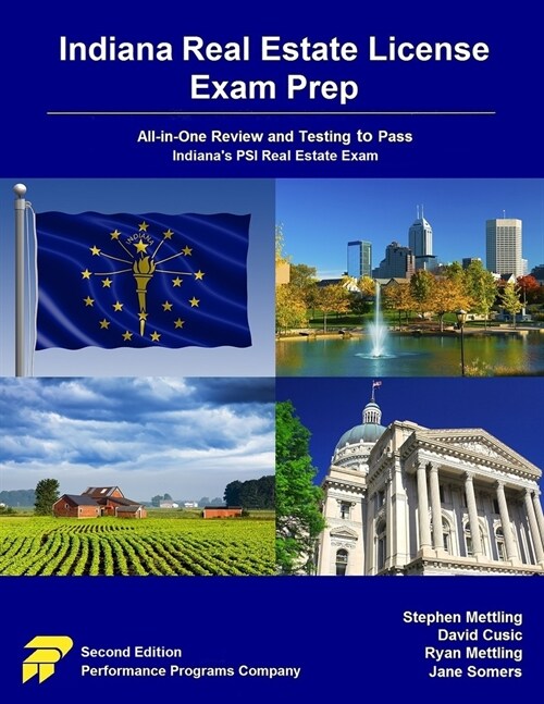 Indiana Real Estate License Exam Prep: All-in-One Review and Testing to Pass Indianas PSI Real Estate Exam (Paperback)