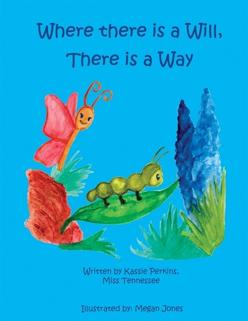 Where is a Will, There is a Way (Paperback)