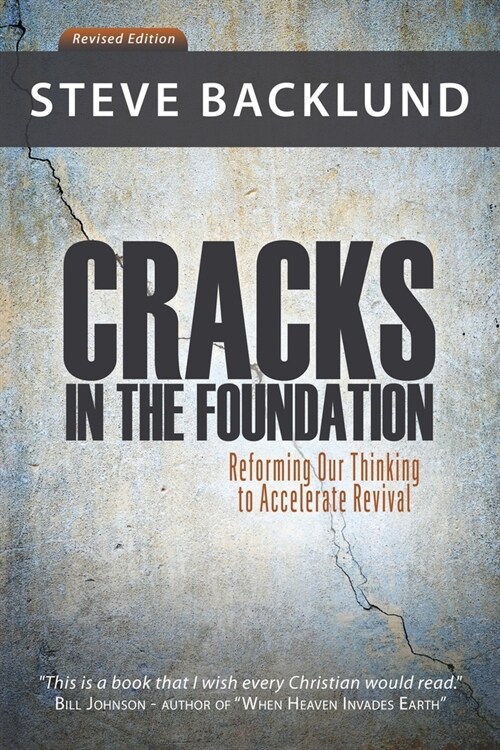 Cracks in the Foundation: Reforming Our Thinking To Accelerate Revival (Paperback)