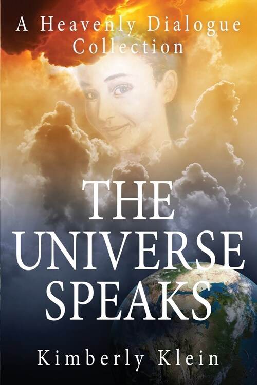 The Universe Speaks A Heavenly Dialogue: Collection (Paperback)