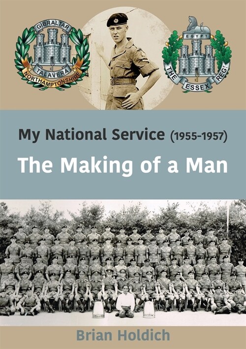 My National Service (1955-1957) : The Making of a Man (Paperback)