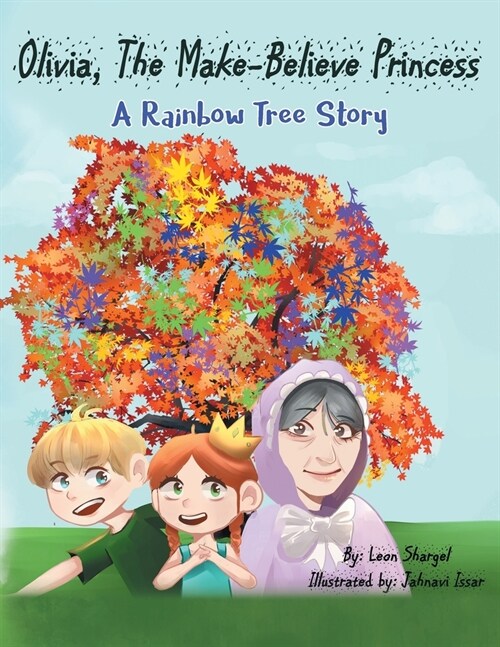 Olivia, The Make-Believe Princess: A Rainbow Tree Story (Paperback)