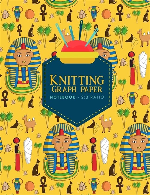 Knitting Graph Paper Notebook - 2: 3 Ratio: Knitters Graph Paper, Knitters Notebook, Blank Knitting Pattern Books, Cute Ancient Egypt Pyramids Cover (Paperback)