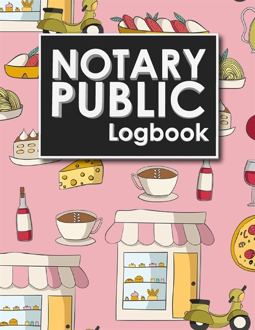 Notary Public Logbook: Notarial Journal, Notary Paper, Notary Journal Template, Notary Receipt Book, Cute Rome Cover (Paperback)