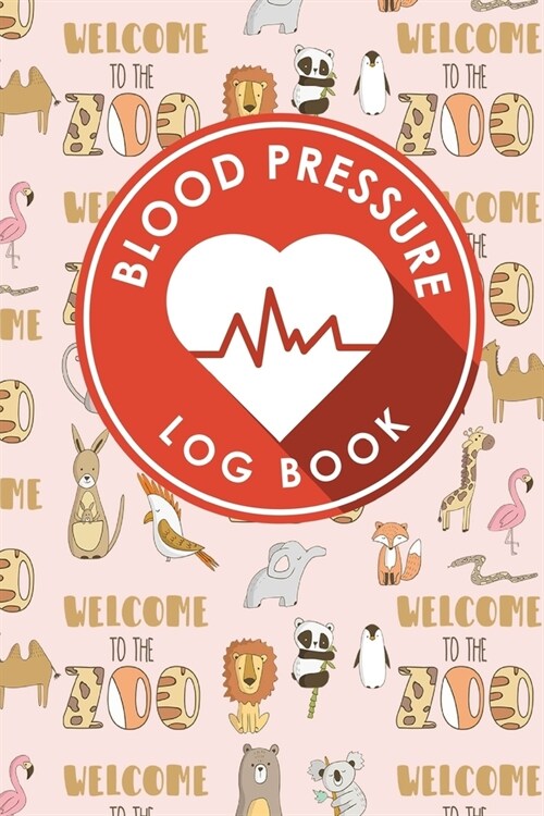 Blood Pressure Log Book: Blood Pressure Journal, Blood Pressure Tracking Chart, Blood Pressure Monitoring Form, Track Blood Pressure (Paperback)