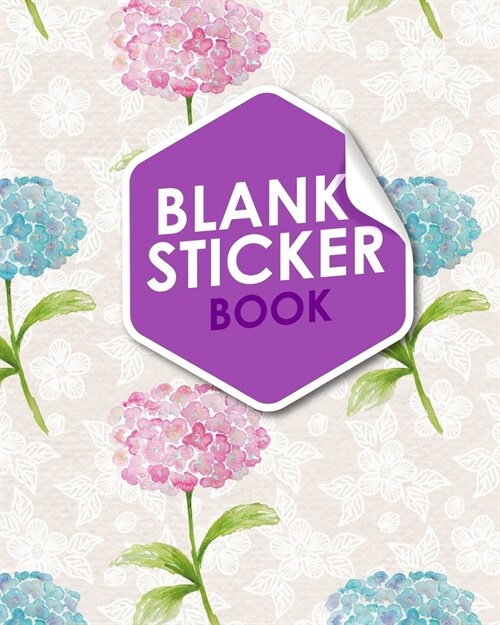 Blank Sticker Book: Blank Sticker Album, Sticker Album For Collecting Stickers For Adults, Blank Sticker Collecting Album, Sticker Collect (Paperback)