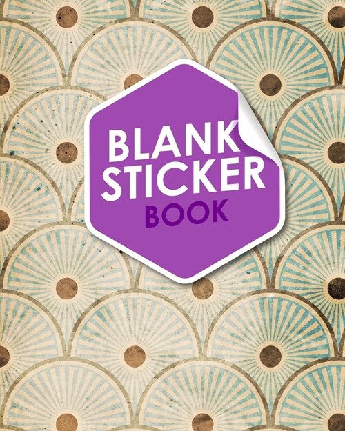 Blank Sticker Book: Blank Sticker Album, Sticker Album For Collecting Stickers For Adults, Blank Sticker Collecting Album, Sticker Collect (Paperback)