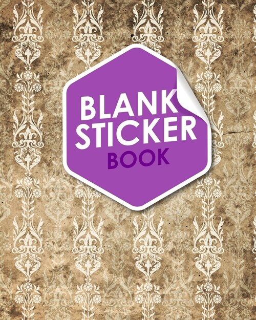Blank Sticker Book: Blank Sticker Book For Girls, Sticker Collecting Album Blank, Sticker Album For Collecting Stickers Boys, Sticker Orga (Paperback)