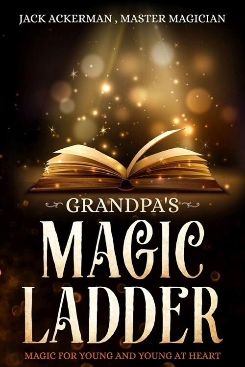 Grandpas Magic Ladder (Paperback)