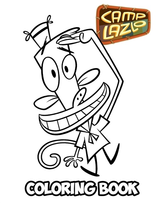 Camp Lazlo Coloring Book: Coloring Book for Kids and Adults, Activity Book with Fun, Easy, and Relaxing Coloring Pages (Paperback)