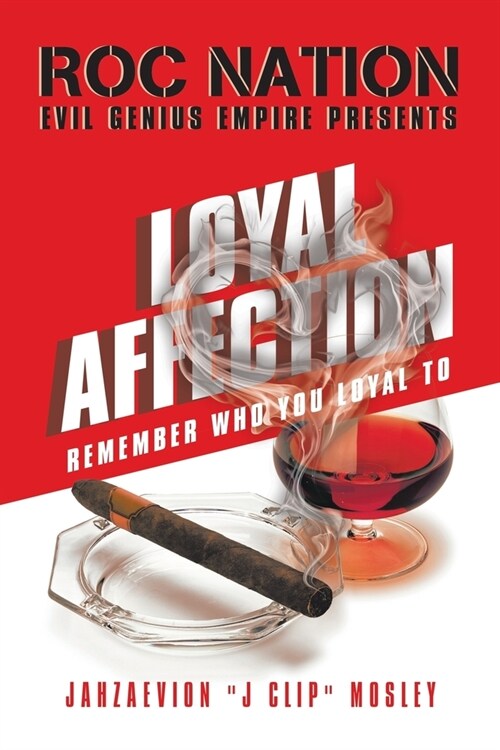 Loyal Affection: Remember Who You Loyal To (Paperback)