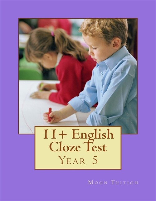 11+ English Cloze Test: Y5 (Paperback)