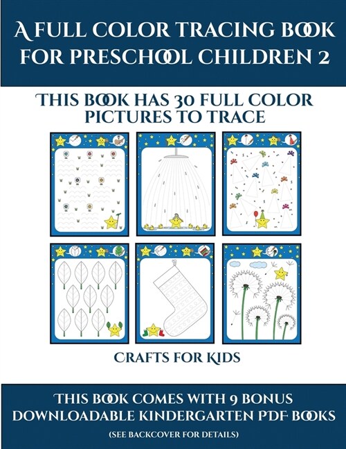 Crafts for 4 year Olds (A full color tracing book for preschool children 2): This book has 30 full color pictures for kindergarten children to trace (Paperback)