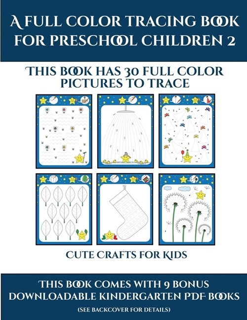 Crafts for Kids (A full color tracing book for preschool children 2): This book has 30 full color pictures for kindergarten children to trace (Paperback)