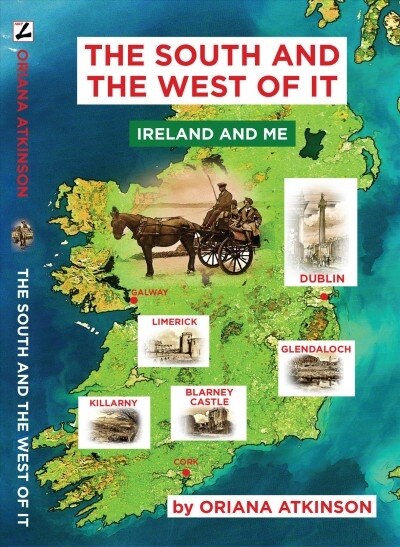 The South and The West of It: Ireland and Me (Hardcover, 2)
