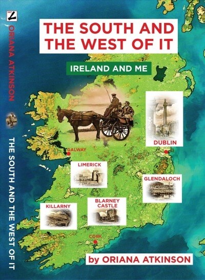 The South and The West of It: Ireland and Me (Paperback, 2)