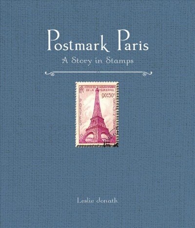 Postmark Paris: A Story in Stamps (Hardcover)